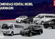 Rekomendasi Rental Mobil Banjarmasin Murah dengan Driver dan Lepas Kunci