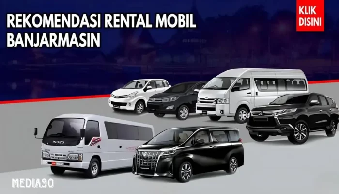 Rekomendasi Rental Mobil Banjarmasin Murah dengan Driver dan Lepas Kunci
