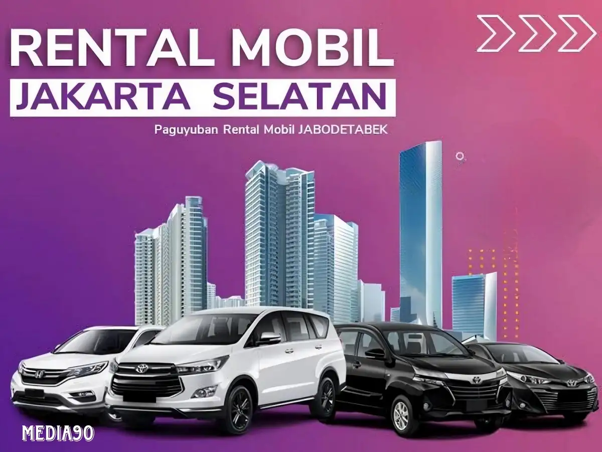 Rekomendasi Rental Mobil Jakarta Selatan Murah dengan Driver dan Lepas Kunci 2 Rekomendasi Rental Mobil Jakarta Selatan Murah