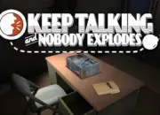 Keep Talking and Nobody Explodes: Game Puzzle Kooperatif Penuh Ketegangan