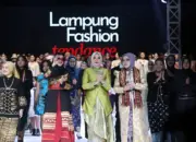 Lampung Fashion Tendance 2025 Tampilkan Desainer Dunia dan Dorong Inovasi Budaya