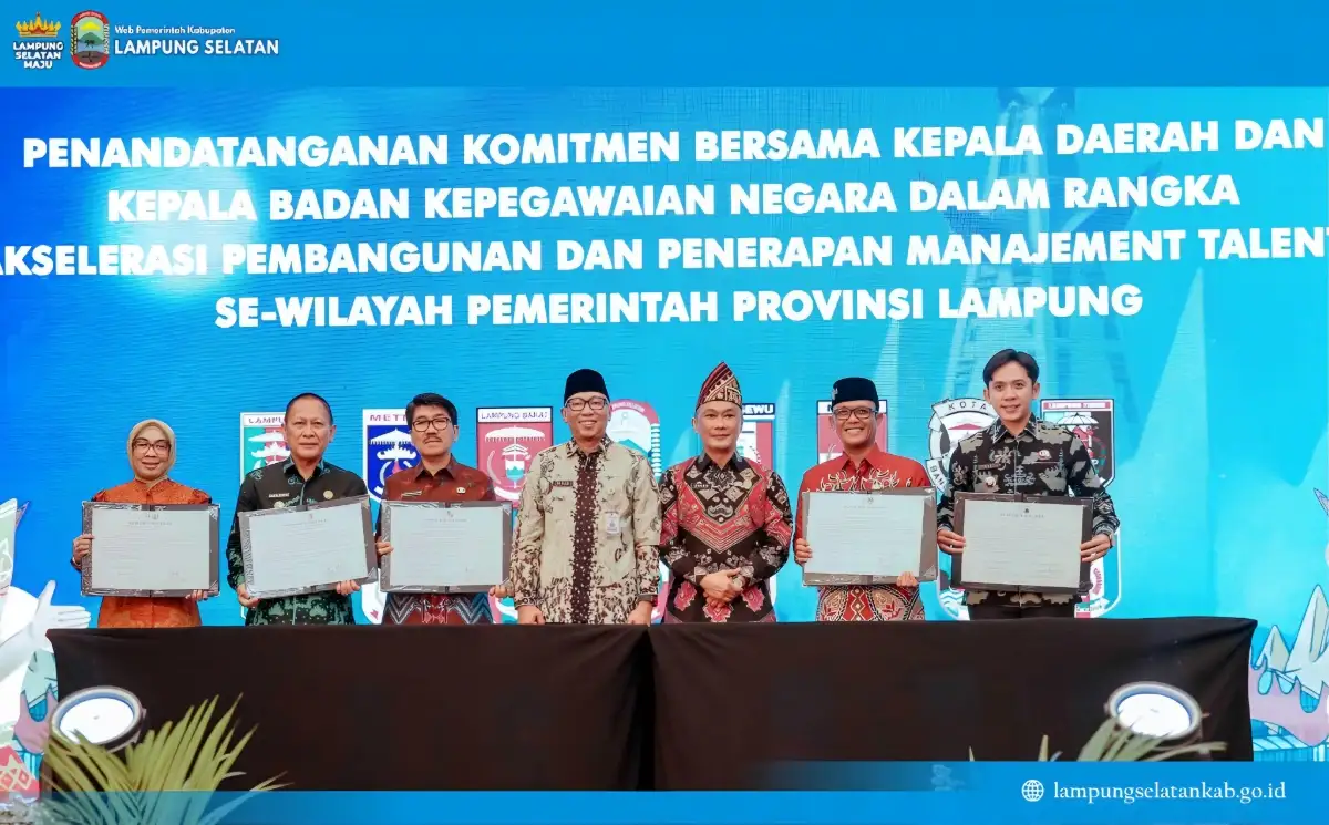 Bupati Lampung Selatan Tandatangani Komitmen Penguatan Manajemen Talenta ASN untuk Wujudkan Birokrasi Modern