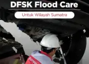 DFSK Hadirkan Flood Care Program, Berikan Layanan dan Diskon untuk Korban Banjir di Sumatera dan Aceh