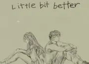 Berikut ini chord gitar dan lirik lagu “Little Bit Better” milik Caleb Hearn yang tengah viral di aplikasi TikTok.