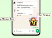 WhatsApp Hadirkan Fitur Baru di Grup Chat: Member Tags, Text Stickers, dan Event Reminders