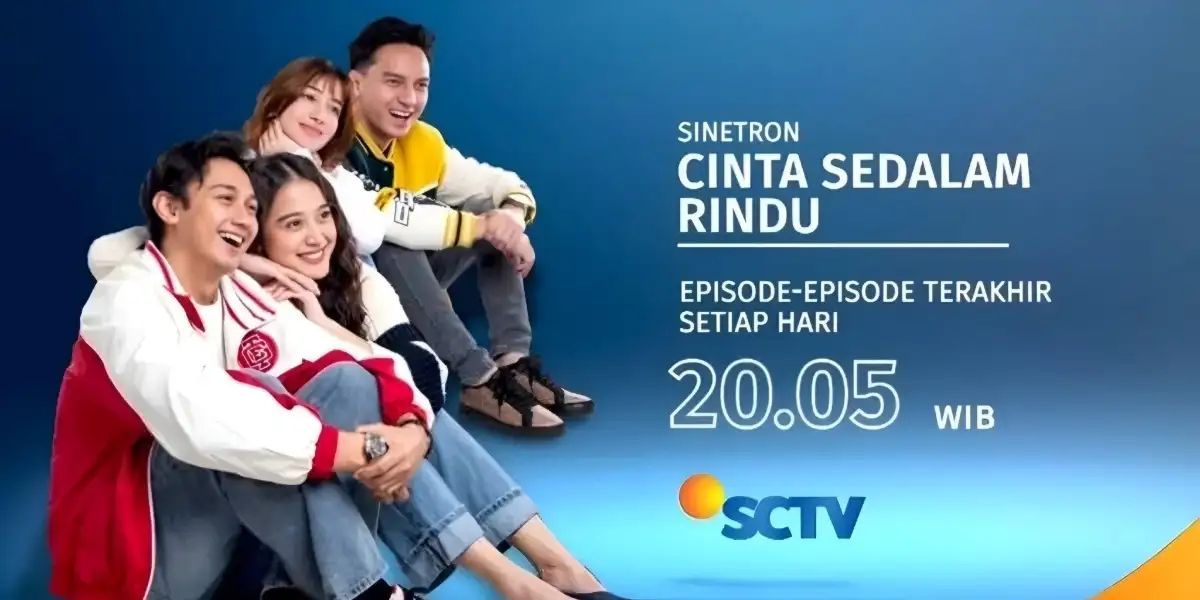 Cinta Sedalam Rindu Tutup Penayangan dengan Rating Puncak di SCTV