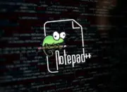 Server Notepad++ Dibobol Hacker, Update Berbahaya Disusupkan ke Komputer Pengguna