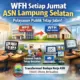 Mulai Jumat Ini ASN Pemkab Lampung Selatan Terapkan WFH Setiap Pekan