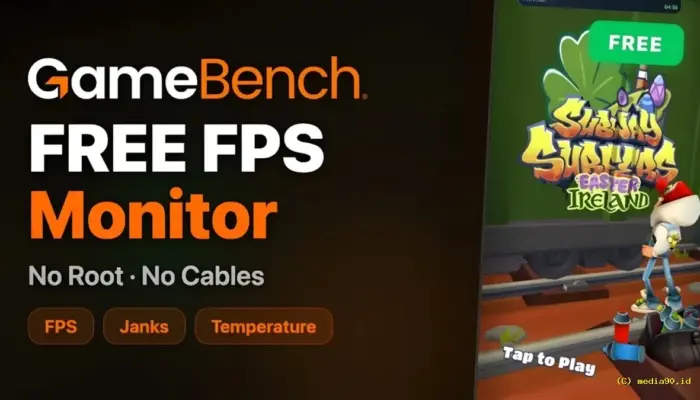 GameBench FPS Monitor Resmi Hadir Gratis, Bawa Fitur Pantau FPS Real-Time Tanpa Ribet