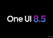 Samsung Umumkan One UI 8.5 Beta, Jangkau Lebih Banyak Perangkat Galaxy