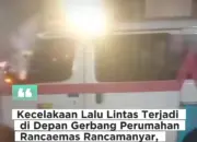 Kecelakaan Maut di Depan Perumahan Rancaemas Baleendah, Satu Orang Meninggal Dunia