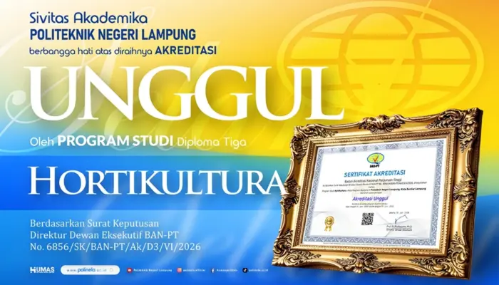 Prodi Hortikultura Polinela Resmi Raih Akreditasi Unggul dari BAN-PT