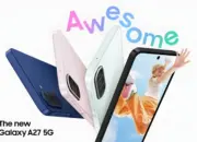 Samsung Galaxy A27 Resmi Meluncur, Dijanjikan Dapat 6 Kali Update Android
